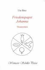 Uta Binz: "Friedenspapst Johanna"